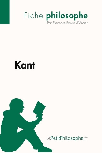 Philosophe  Kant (Fiche philosophe). Comprendre la philosophie avec lePetitPhilosophe.fr