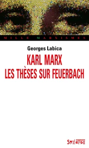 Karl Marx, les thèses sur Feuerbach
