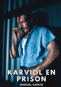 Karviol en prison