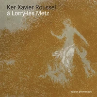 Ker-Xavier Roussel à Lorry Lès Metz