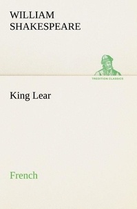William Shakespeare - King Lear. French.