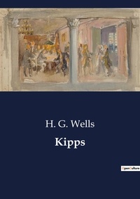 H. G. Wells - Kipps.