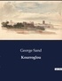 George Sand - Les classiques de la littérature  : Kourroglou - ..