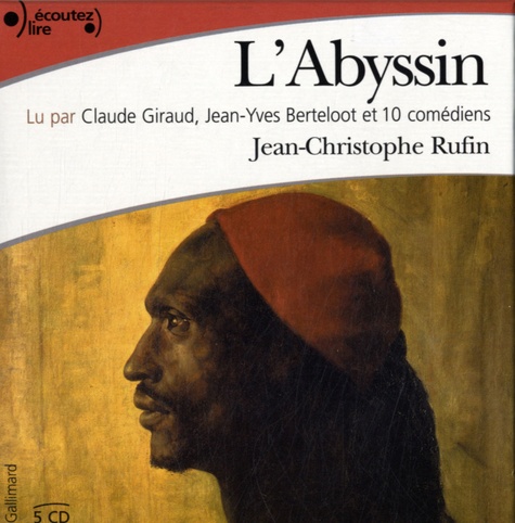 Jean-Christophe Rufin - L'Abyssin. 5 CD audio