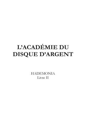 L'Académie du Disque d'Argent Tome 2 Hademonia