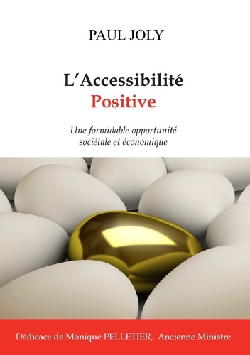 L'accessibilité positive. Une formidable opportunité sociétale et économique
