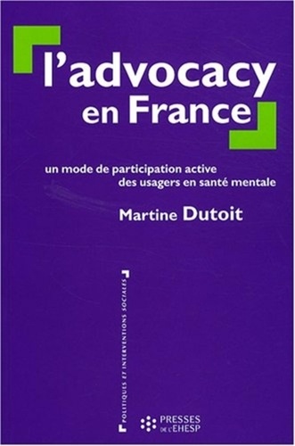 Martine Dutoit - L'advocacy en France - Un mode de participation active des usagers en santé mentale.