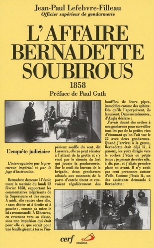 Jean-Paul Lefebvre-Filleau - L'affaire Bernadette Soubirous 1858.
