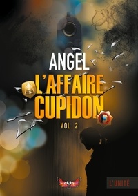  Angel - L'affaire Cupidon - Tome 2.
