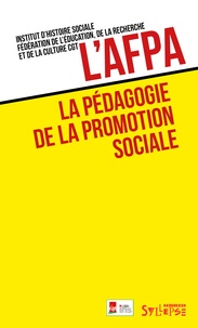  Ferc-CGT - L'AFPA, la pédagogie de la promotion sociale.