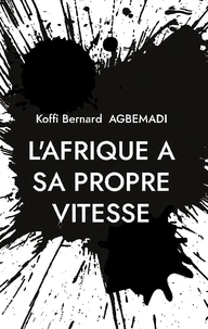 L'Afrique a sa propre vitesse