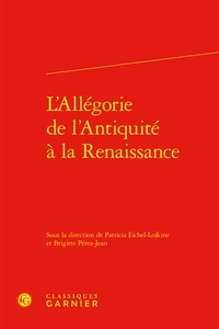 Brigitte Pérez-Jean - L'Allégorie de l'Antiquité à la Renaissance.