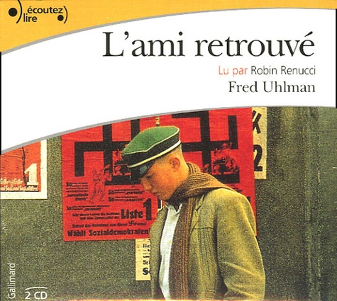 Fred Uhlman - L'ami retrouvé. 2 CD audio