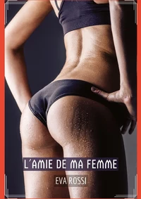 L'amie de ma femme