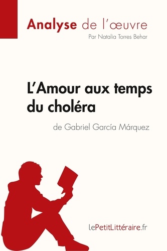 L'amour aux temps du choléra de Gabriel Garcia Marquez