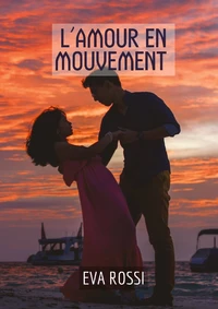 L'amour en mouvement