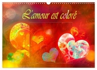 Dusanka Djeric - CALVENDO Art  : L'amour est coloré (Calendrier mural 2024 DIN A3 vertical), CALVENDO calendrier mensuel - Un jardin de coeurs coloré et enchanteur..