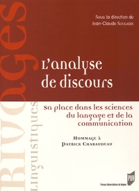 Jean-Claude Soulages - L'analyse de discours - Sa place dans les sciences du langage et de la communication.