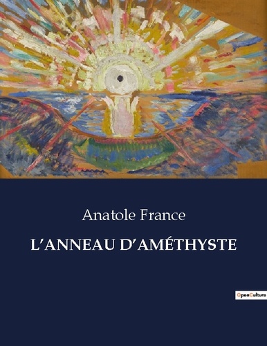 Les classiques de la littérature  L'ANNEAU D'AMÉTHYSTE. .