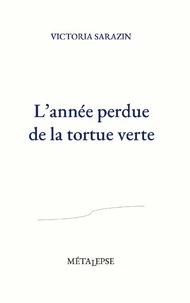 L'année perdue de la tortue verte