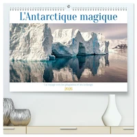 L'Antarctique magique  (Calendrier mural 2026 DIN A2 vertical) calendrier de bureau