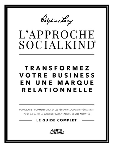 Delphine Lang - L'approche socialkind transformez votre business en une marque relationnelle.