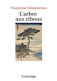 Françoise Clemenceau - L'Arbre aux Zibous.