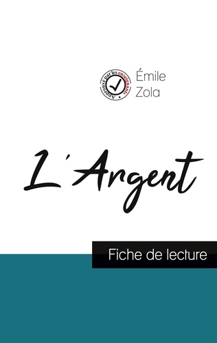 Emile Zola - L'Argent de Émile Zola (fiche de lecture et analyse complète de l'oeuvre).