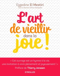 L'art de vieillir dans la joie !