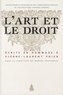 Maryse Deguergue - L'art et le droit - Ecrits en hommage à Pierre-Laurent Frier.