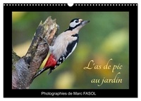 Marc Fasol - CALVENDO Nature  : L'as de pic au jardin (Calendrier mural 2024 DIN A3 vertical), CALVENDO calendrier mensuel - Quelques espèces d'oiseaux pouvant être observées facilement.