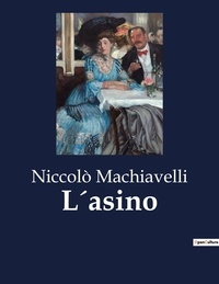 Niccolò Machiavelli - L´asino.