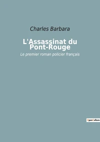 L'Assassinat du Pont-Rouge