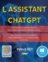 Patrice Rey - L'assistant ChatGPT - Avec Python, PyQt5 et PyCharm.