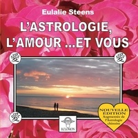  Eclosion - L'Astrologie, l'amour... et vous.