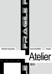  L'Atelier magazine - L'Atelier Magazine N° 21/2023 : Fragile.