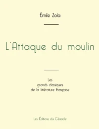 L'Attaque du moulin de Émile Zola (édition grand format)