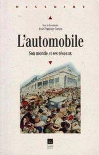 L'automobile, son monde et ses réseaux