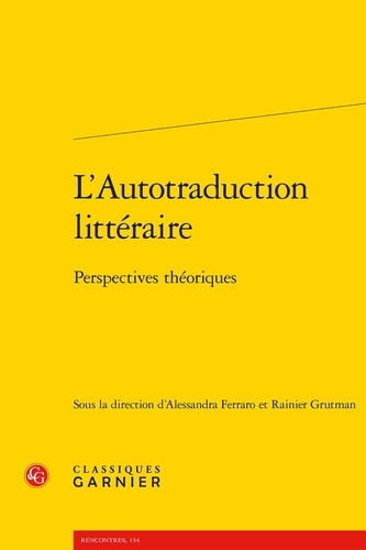 L'Autotraduction littéraire. Perspectives théoriques