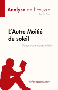 L'autre moitié du soleil de Chimamanda Ngozi Adichie