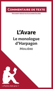 Alexandre Salcède - L'avare de Molière : Le monologue d'Harpagon - Commentaire de texte.