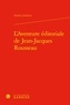 Noémie Jouhaud - L'Aventure éditoriale de Jean-Jacques Rousseau.