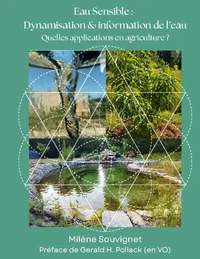 L'eau sensible : dynamisation et information de l'eau