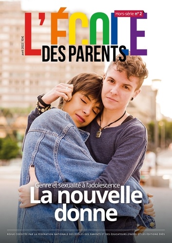 Anne Lanchon - L'école des parents Hors-série N° 2, avril 2022 : Genre et sexualité à l'adolescence - La nouvelle donne.