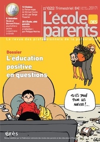 Anne Lanchon - L'école des parents N° 622, janvier-février-mars 2017 : L'éducation positive en questions.