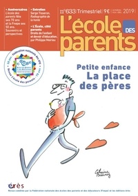 Anne Lanchon - L'école des parents N° 633, octobre-novembre-décembre 2019 : Petite enfance - La place des pères.