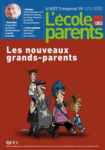 Anne Lanchon - L'école des parents N° 637, octobre-novembre-décembre 2020 : Etre grand-parent aujourd'hui.