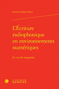 L'Ecriture radiophonique en environnements numériques