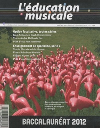 Jean-Etienne Mittelmann - L'éducation musicale Supplément au N° 572, Septembre-octobre 2011 : Baccalauréat 2012.