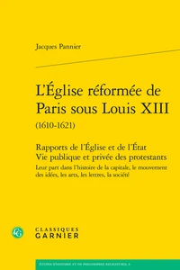 L'Eglise réformée de Paris sous Louis XIII (1610-1621)